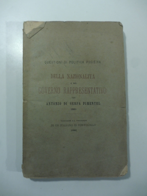 Questioni di politica positiva. Della nazionalità e del governo rappresentativo